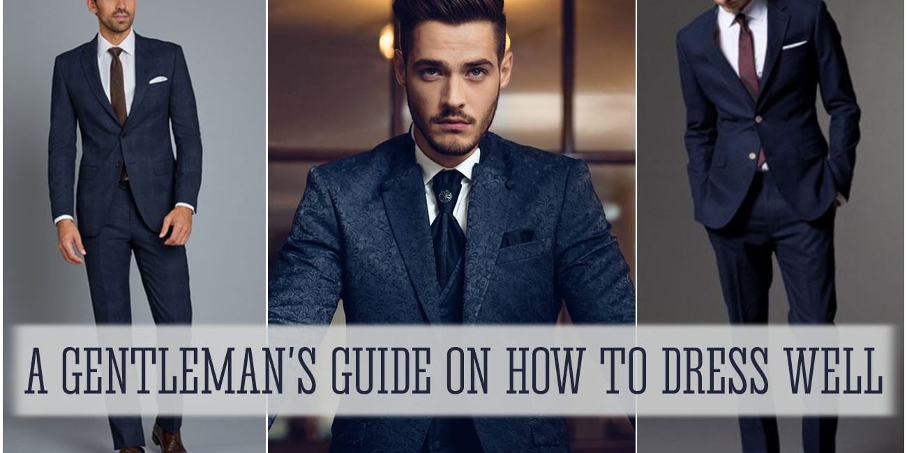 A Gentleman's Guide on How to Dress Well - Andre Emilio